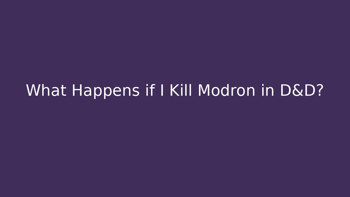 What Happens if I Kill Modron in D&D?