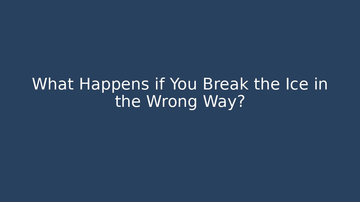 What Happens if You Break the Ice in the Wrong Way? - Critter Realm