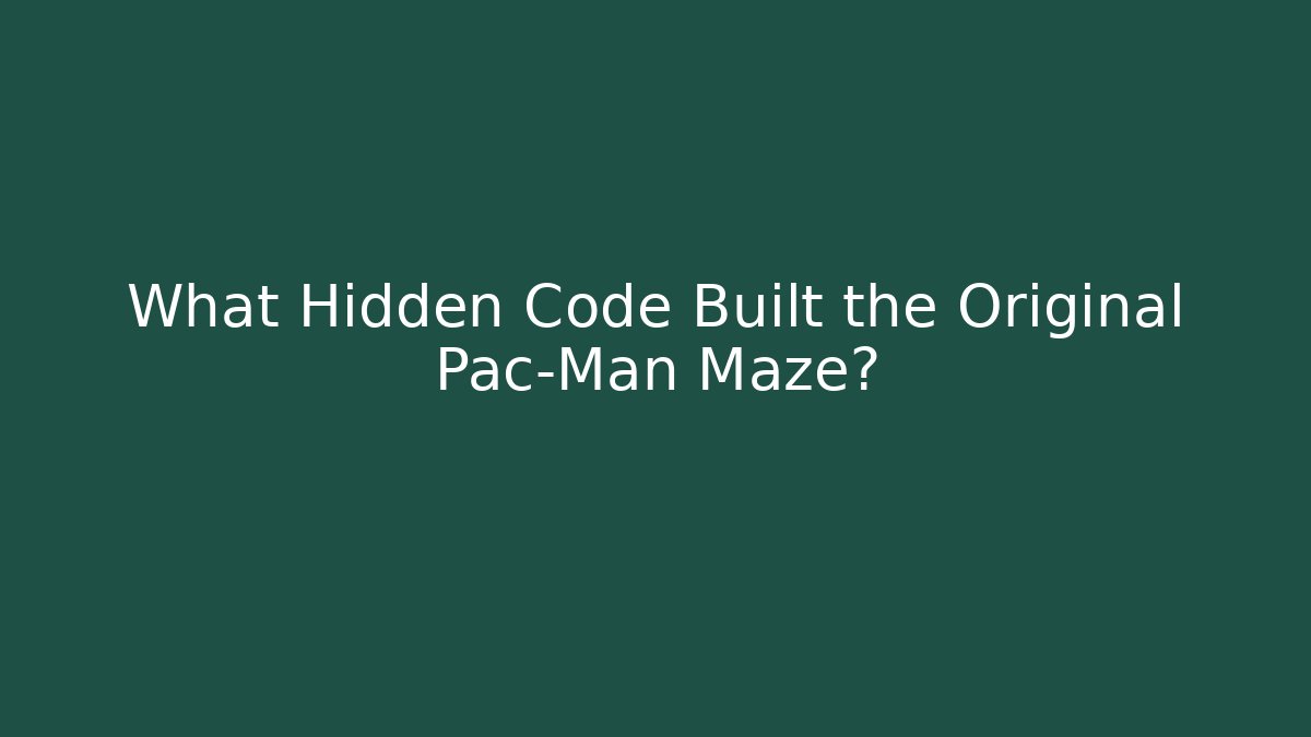What Hidden Code Built the Original Pac-Man Maze?