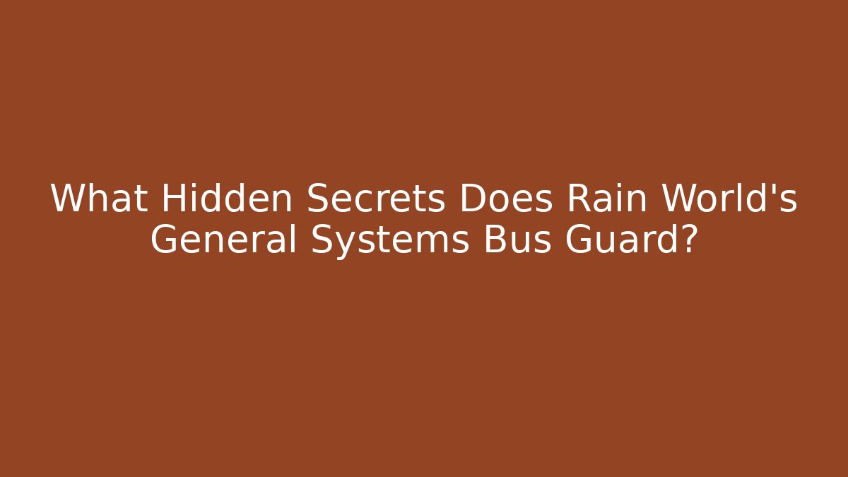 What Hidden Secrets Does Rain World’s General Systems Bus Guard?
