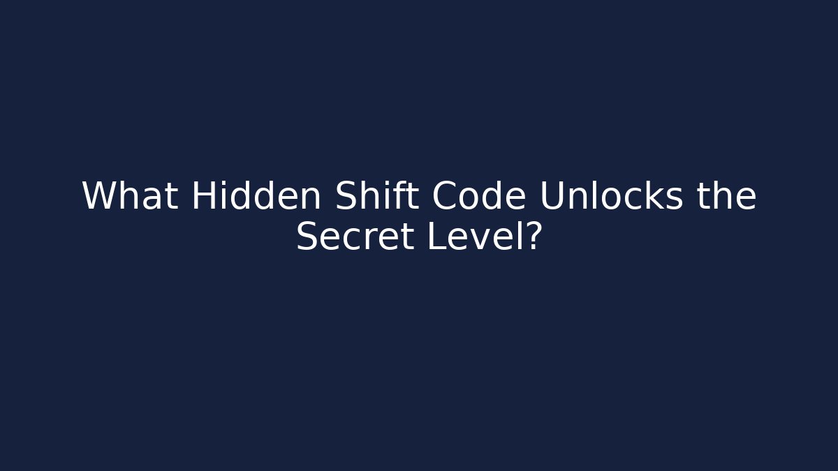 What Hidden Shift Code Unlocks the Secret Level? - Critter Realm