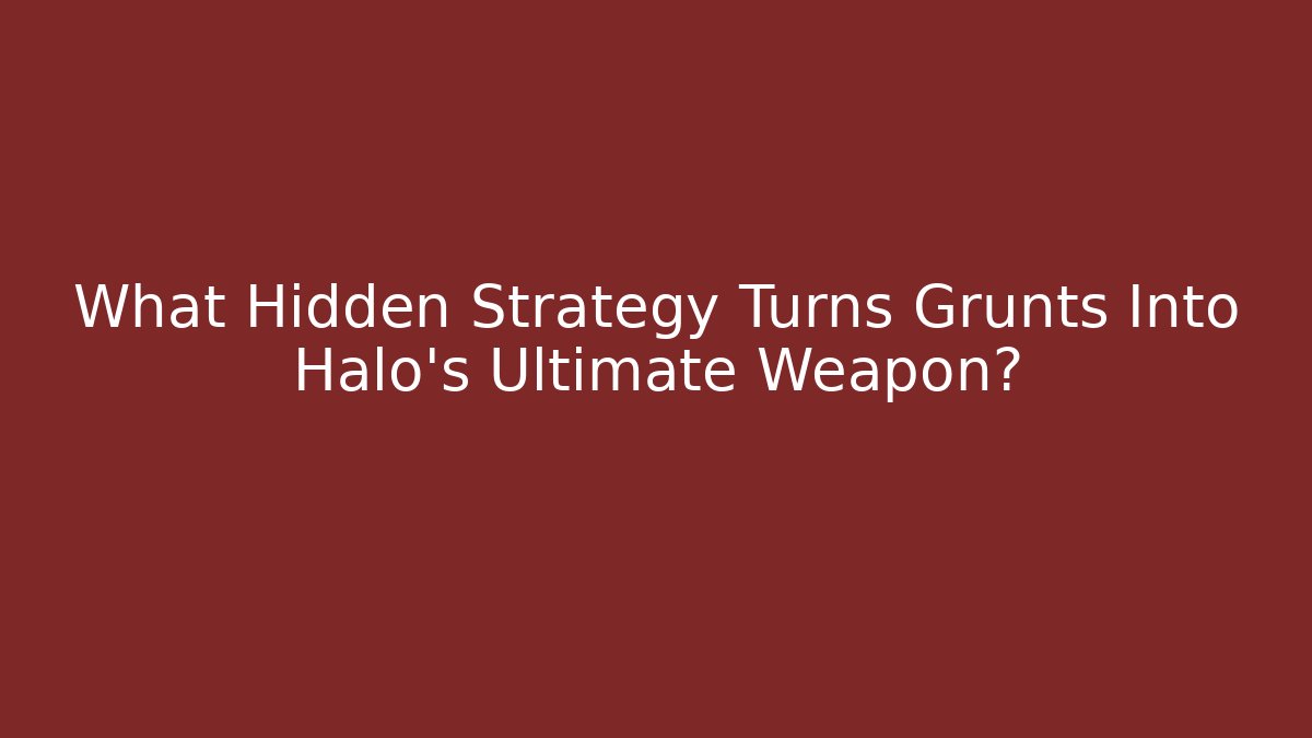 What Hidden Strategy Turns Grunts Into Halo's Ultimate Weapon?