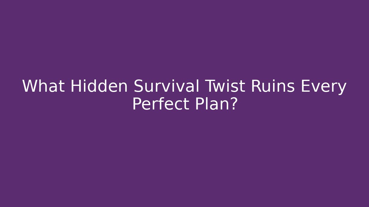 What Hidden Survival Twist Ruins Every Perfect Plan? - Critter Realm