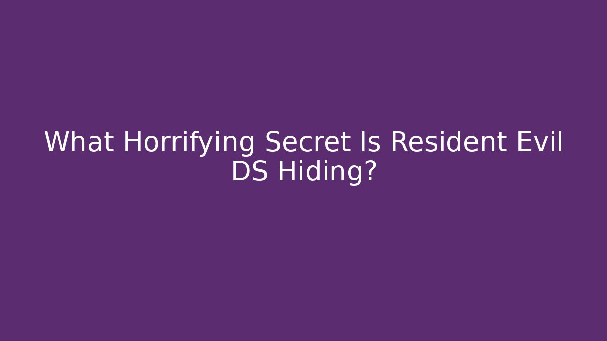 What Horrifying Secret Is Resident Evil DS Hiding? - Critter Realm