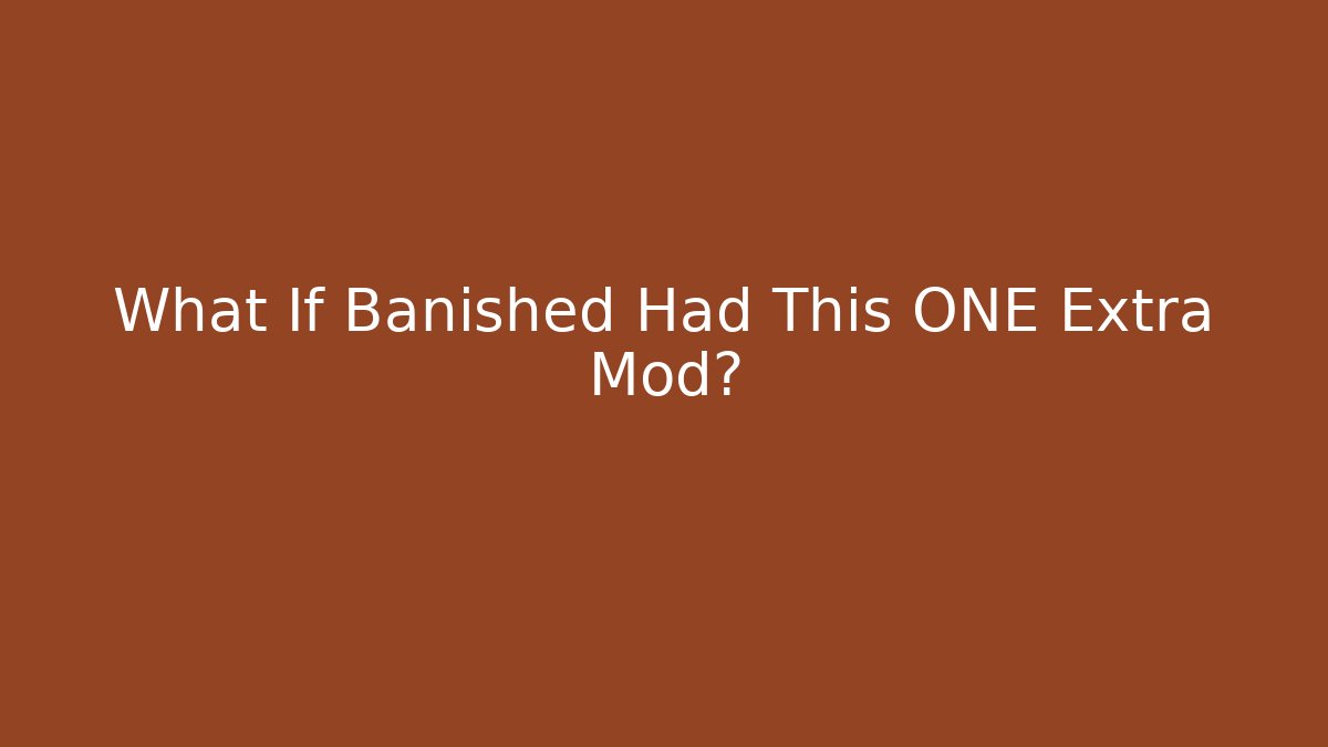 What If Banished Had This ONE Extra Mod?