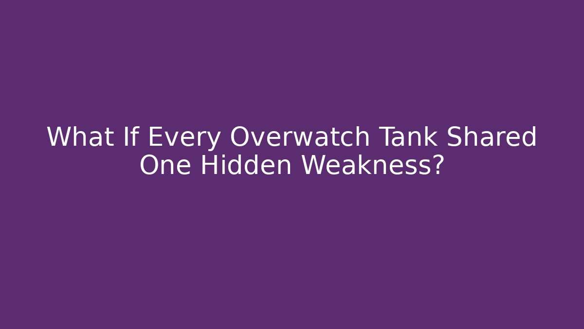 What If Every Overwatch Tank Shared One Hidden Weakness? - Critter Realm