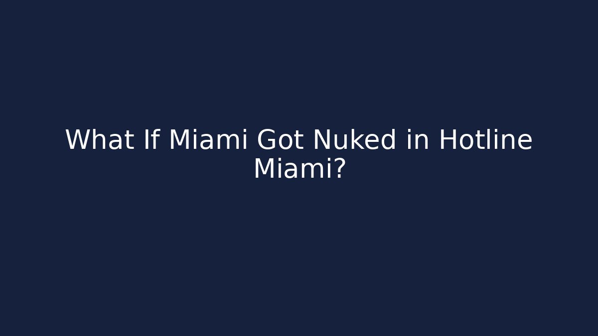 What If Miami Got Nuked in Hotline Miami?