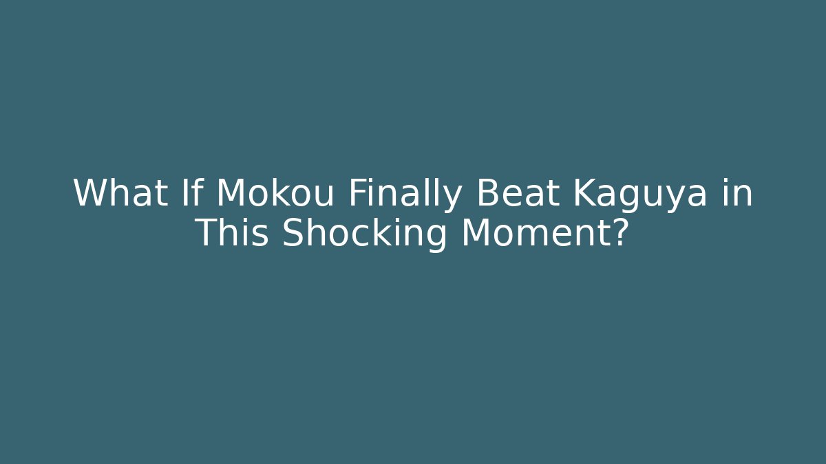 What If Mokou Finally Beat Kaguya in This Shocking Moment?