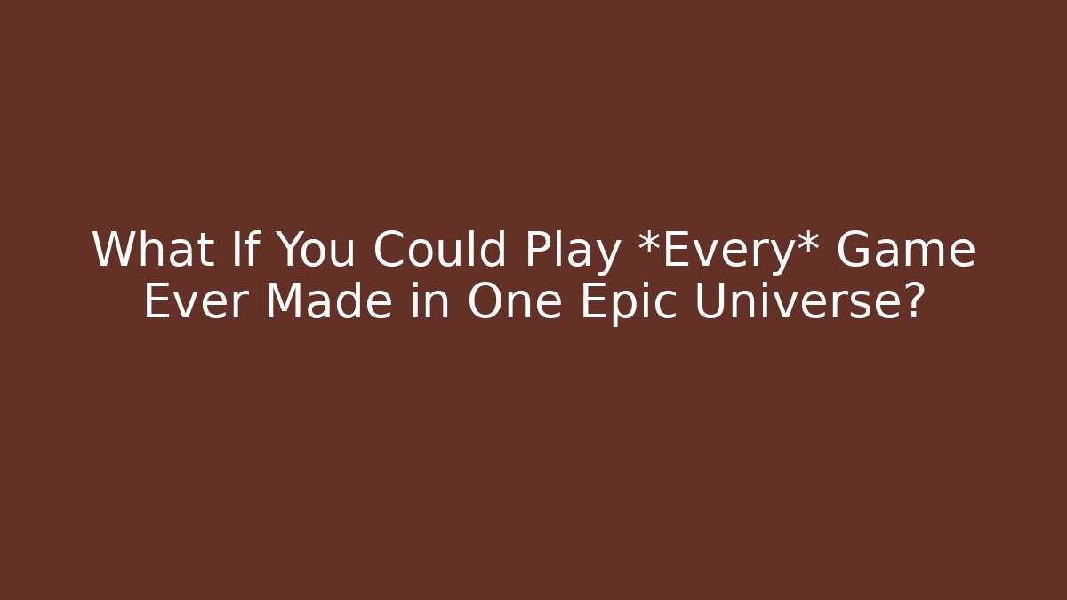 What If You Could Play *Every* Game Ever Made in One Epic Universe?