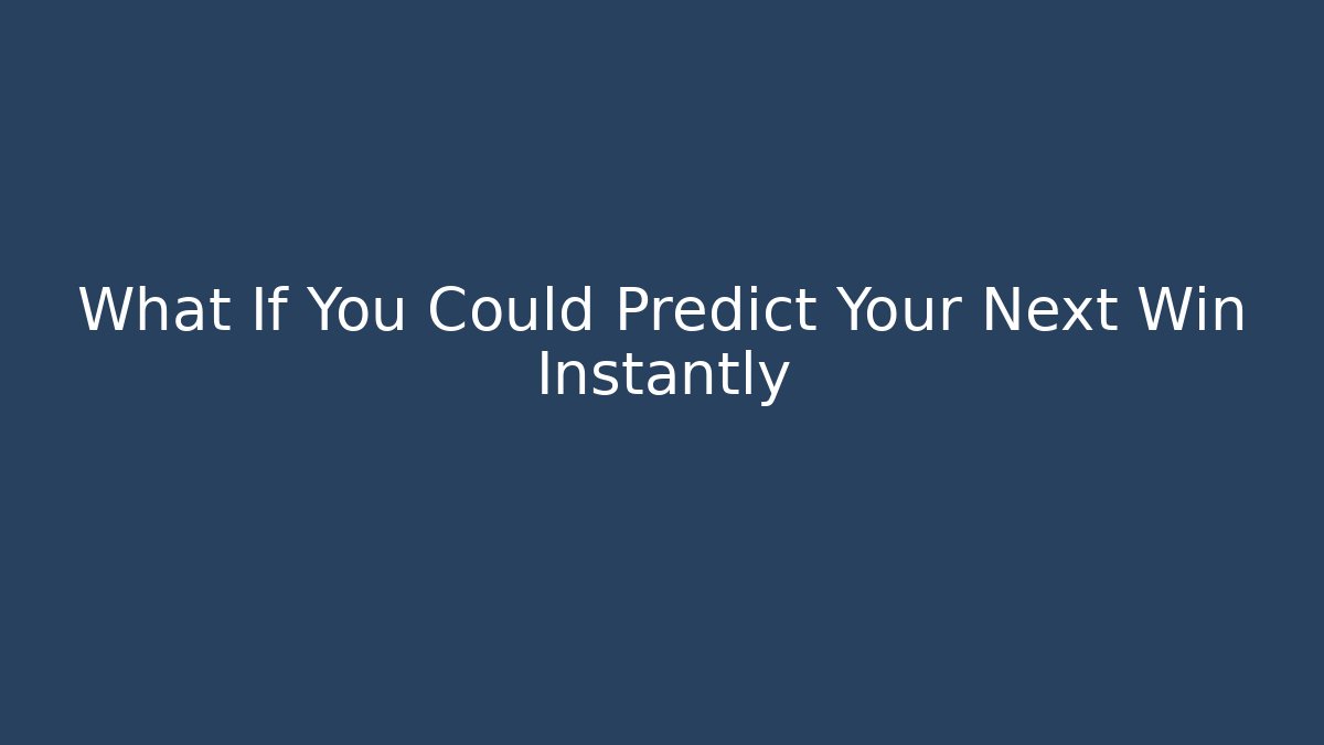 What If You Could Predict Your Next Win Instantly - Critter Realm