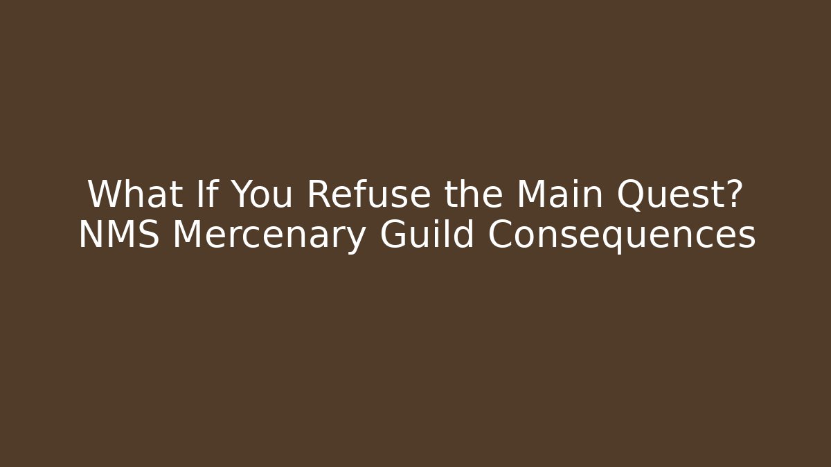 What If You Refuse the Main Quest? NMS Mercenary Guild Consequences