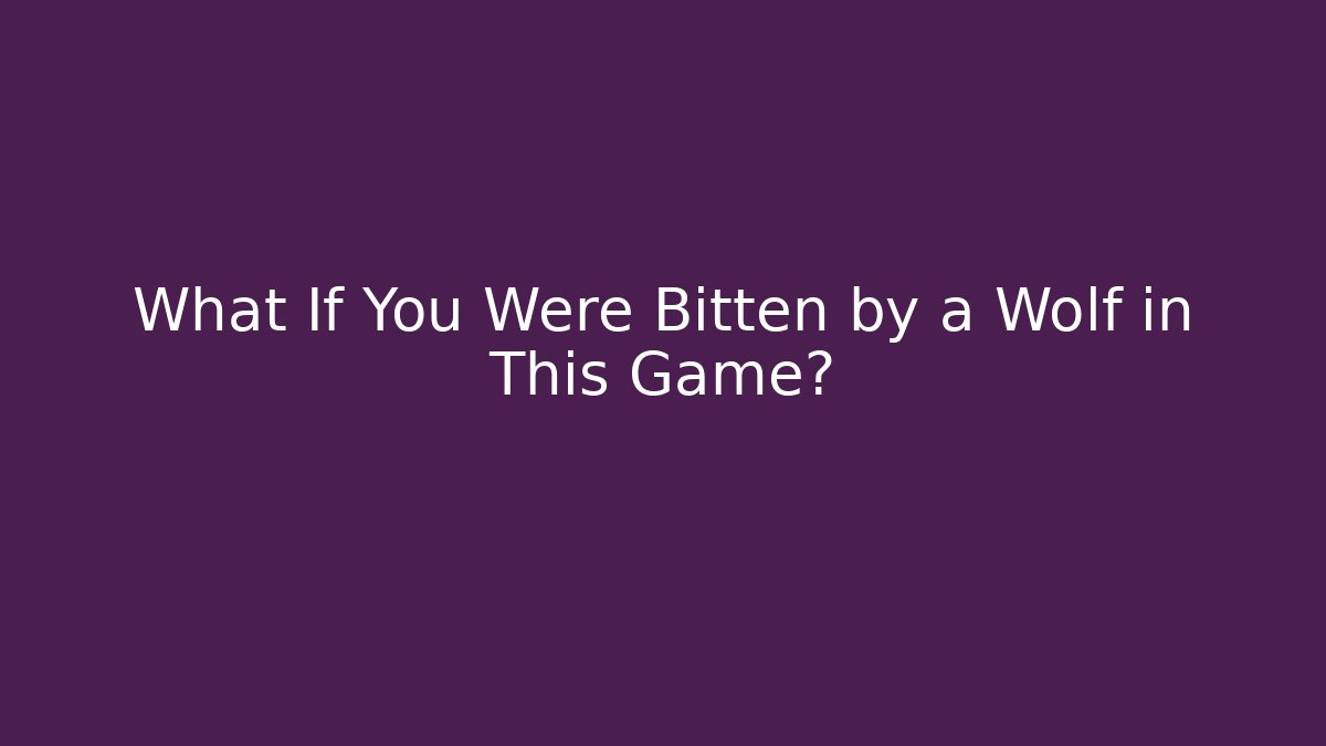 What If You Were Bitten by a Wolf in This Game? - Critter Realm