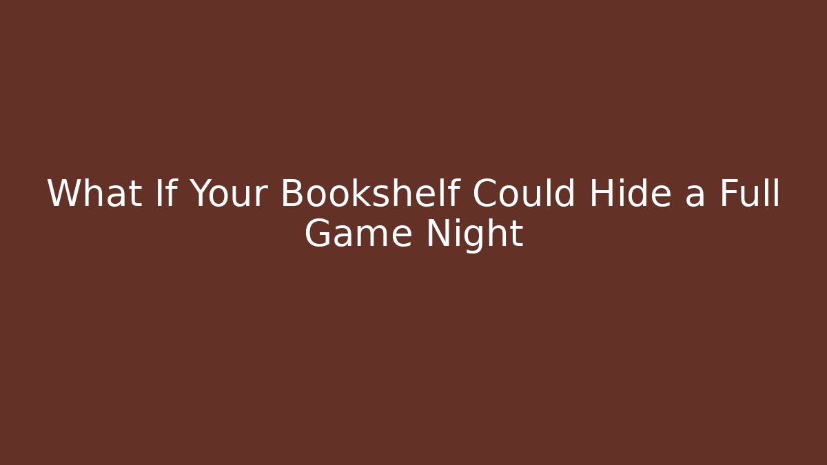 What If Your Bookshelf Could Hide a Full Game Night