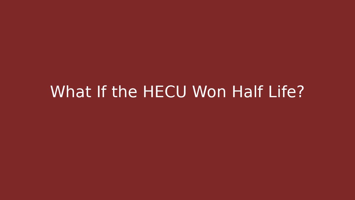 What If the HECU Won Half Life?
