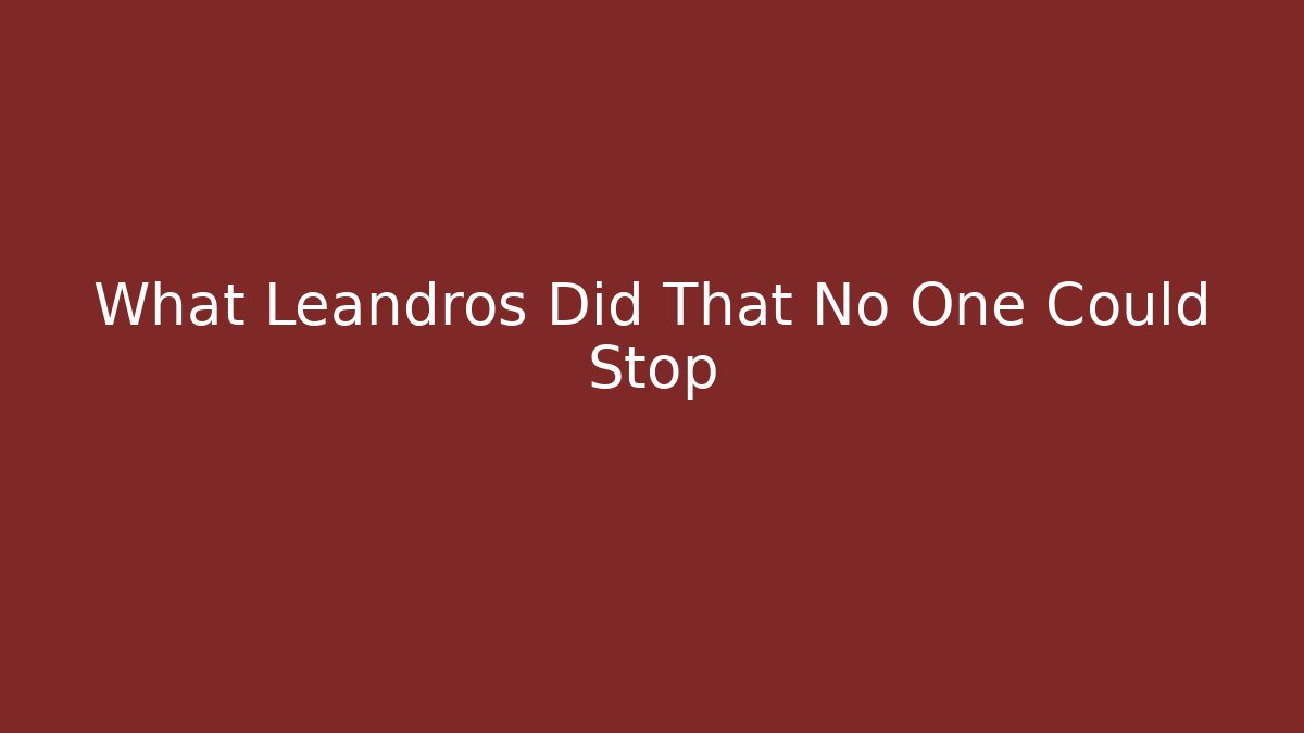 What Leandros Did That No One Could Stop - Critter Realm