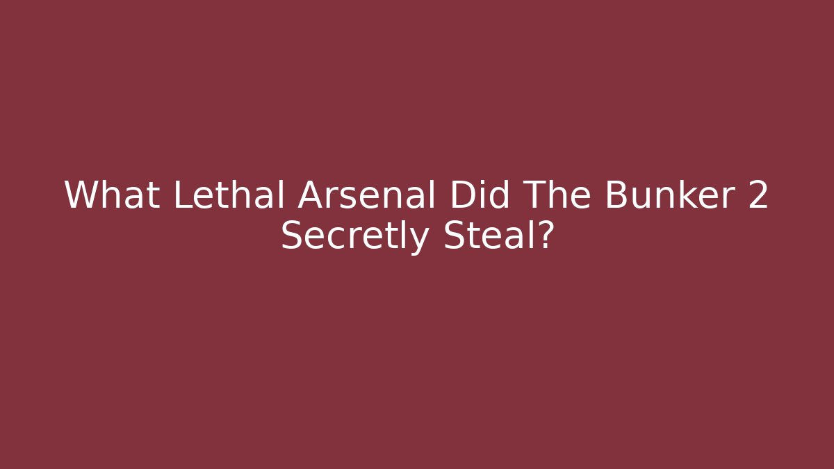 What Lethal Arsenal Did The Bunker 2 Secretly Steal? - Critter Realm