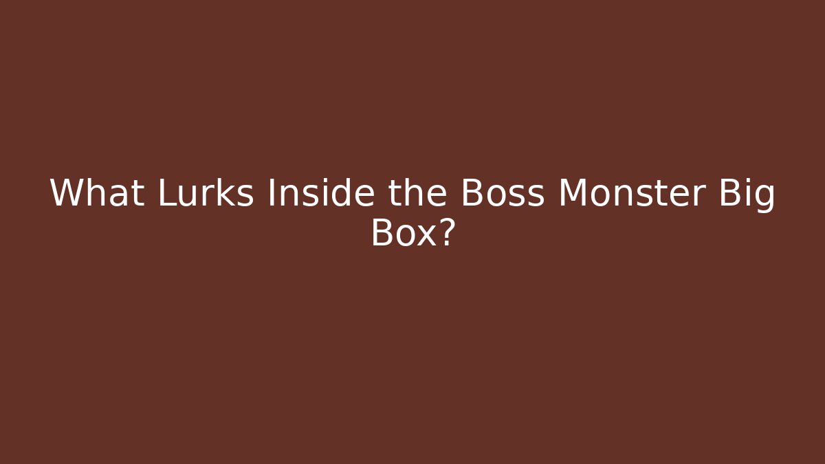 What Lurks Inside the Boss Monster Big Box?