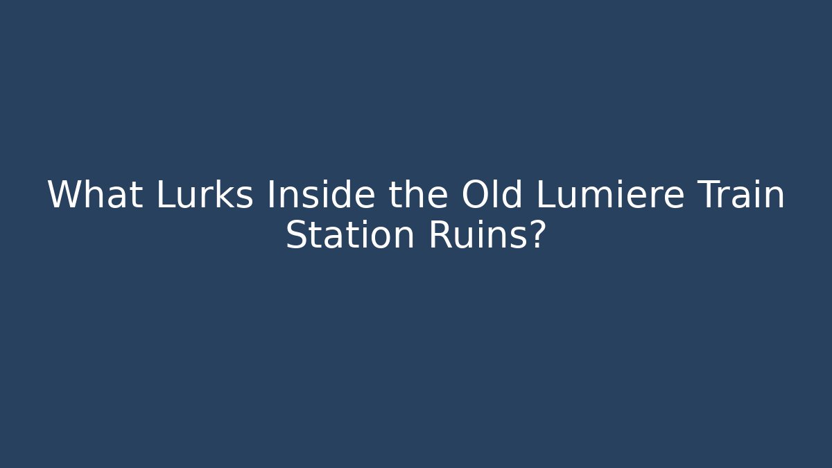 What Lurks Inside the Old Lumiere Train Station Ruins?