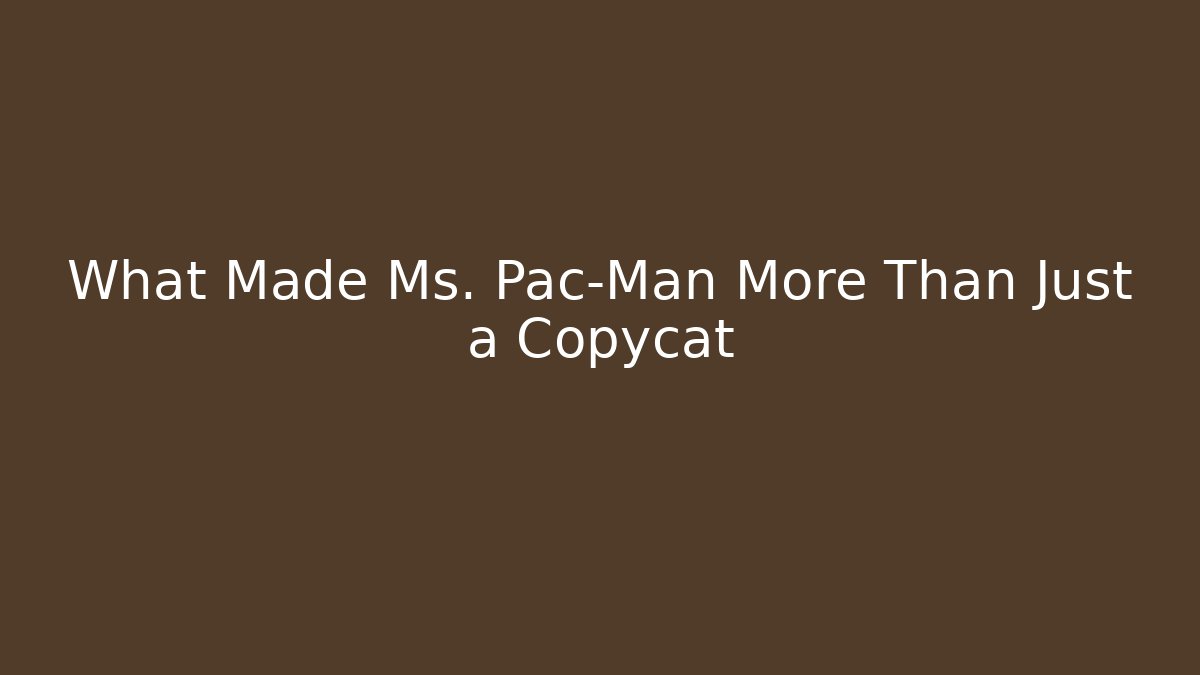 What Made Ms. Pac-Man More Than Just a Copycat