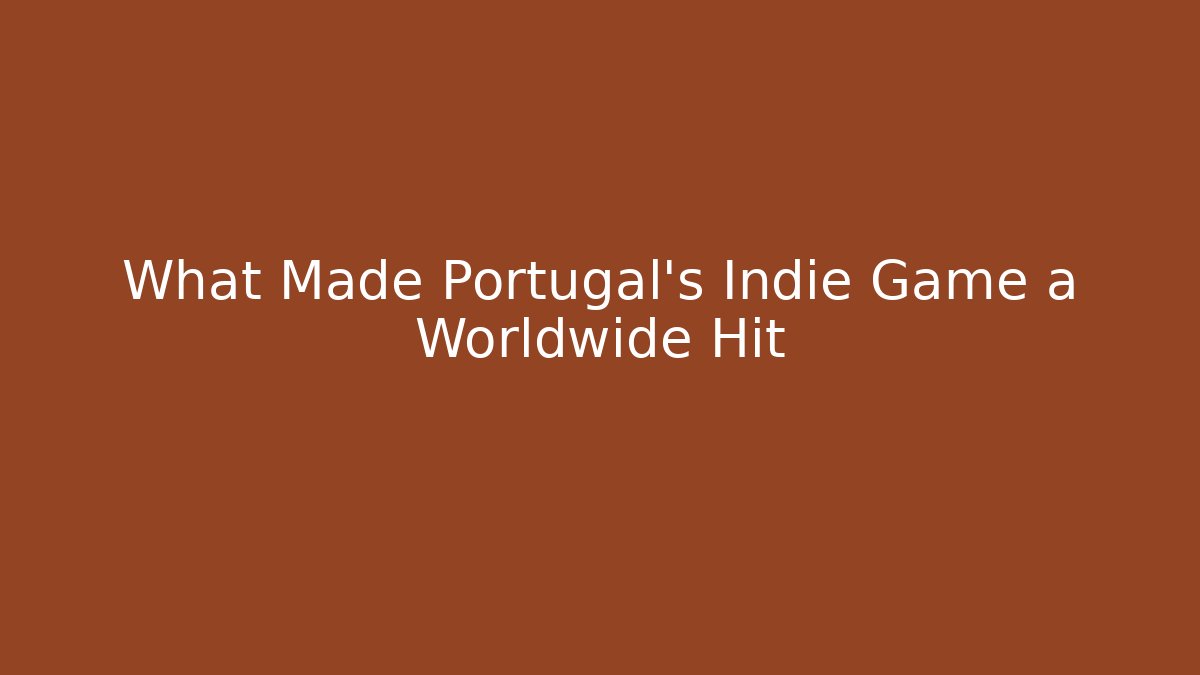 What Made Portugal's Indie Game a Worldwide Hit