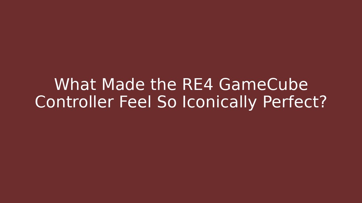 What Made the RE4 GameCube Controller Feel So Iconically Perfect? - Critter Realm