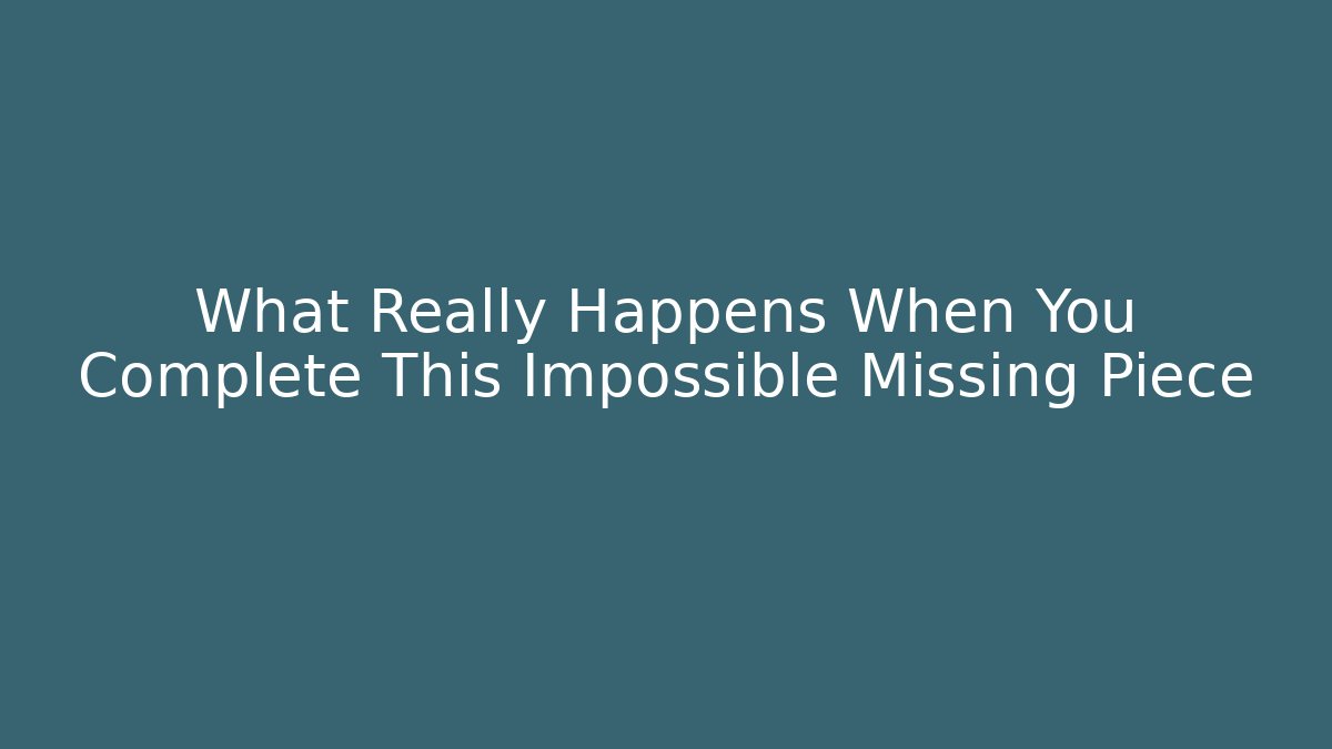 What Really Happens When You Complete This Impossible Missing Piece - Critter Realm