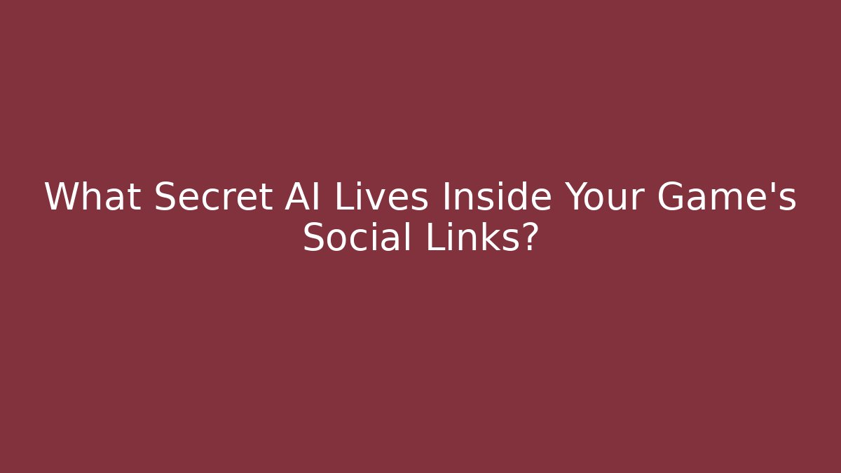 What Secret AI Lives Inside Your Game’s Social Links? - Critter Realm