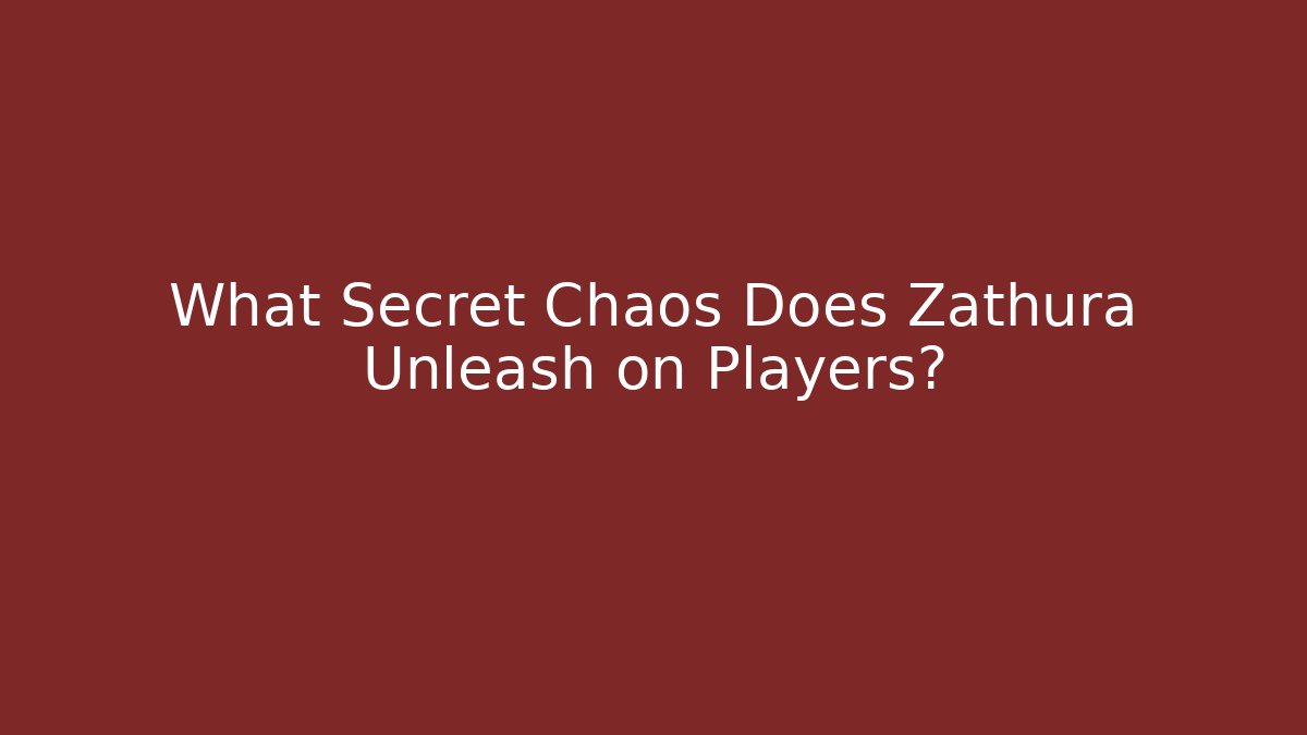 What Secret Chaos Does Zathura Unleash on Players?