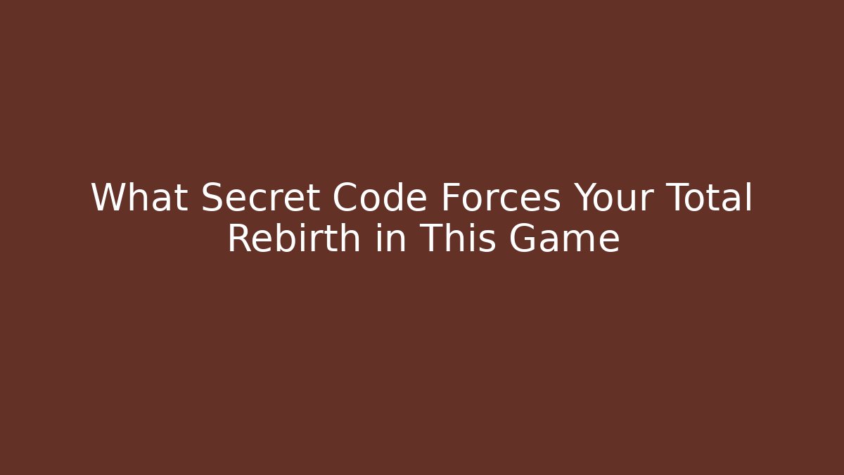 What Secret Code Forces Your Total Rebirth in This Game - Critter Realm