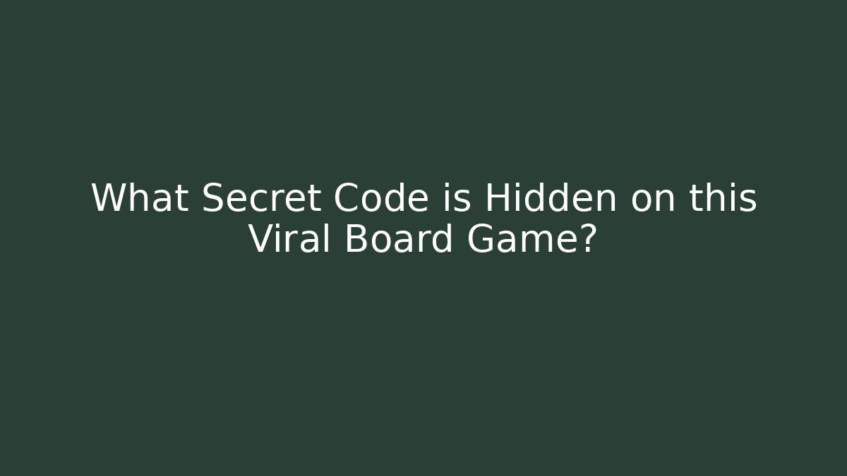What Secret Code is Hidden on this Viral Board Game?