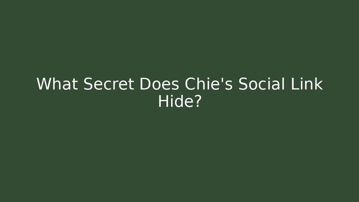 What Secret Does Chie's Social Link Hide?