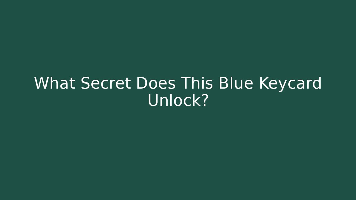 What Secret Does This Blue Keycard Unlock? - Critter Realm