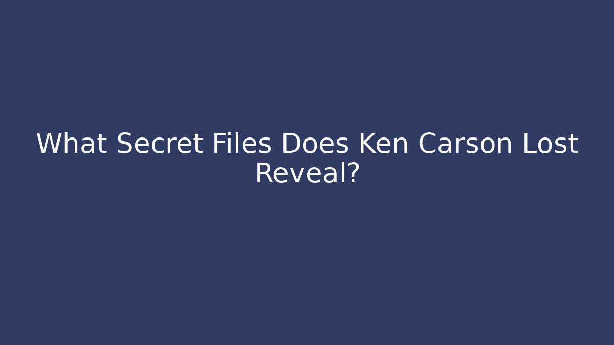 What Secret Files Does Ken Carson Lost Reveal?