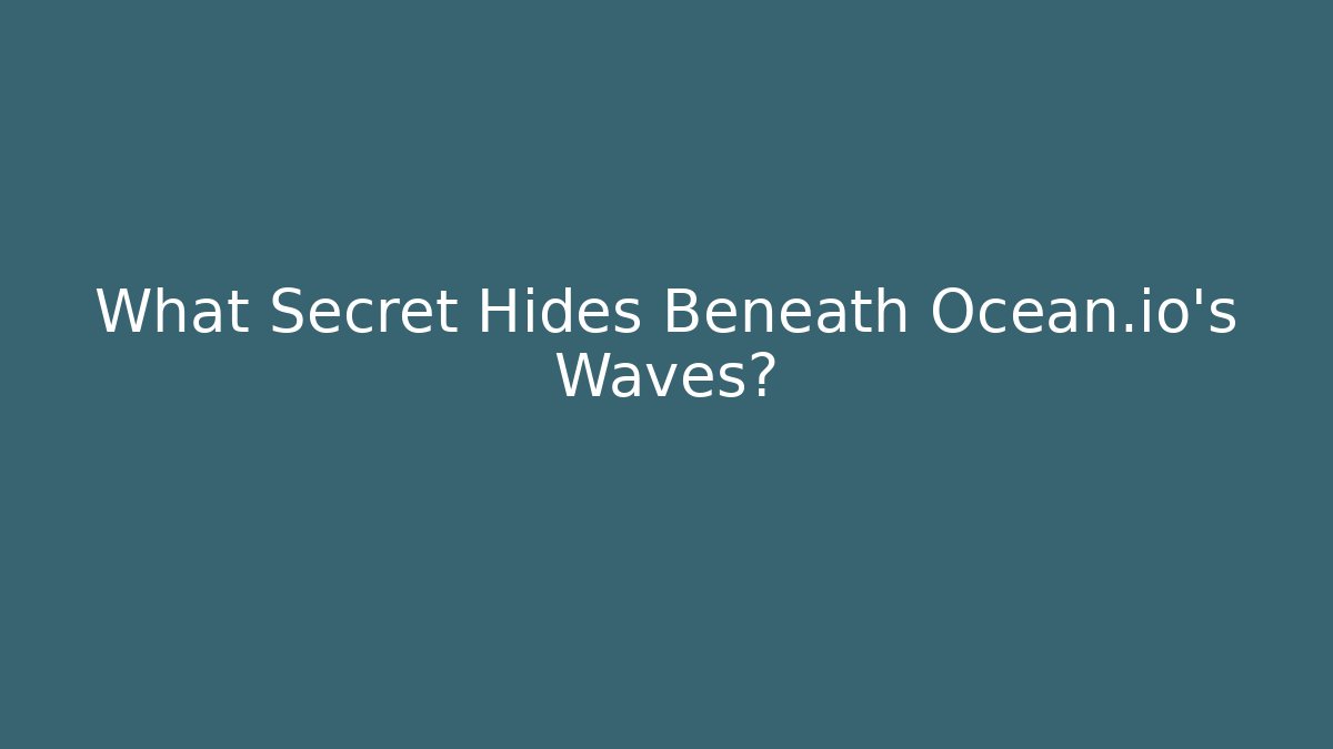 What Secret Hides Beneath Ocean.io’s Waves? - Critter Realm