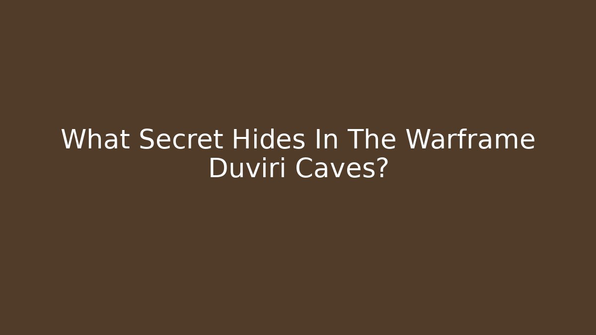 What Secret Hides In The Warframe Duviri Caves?