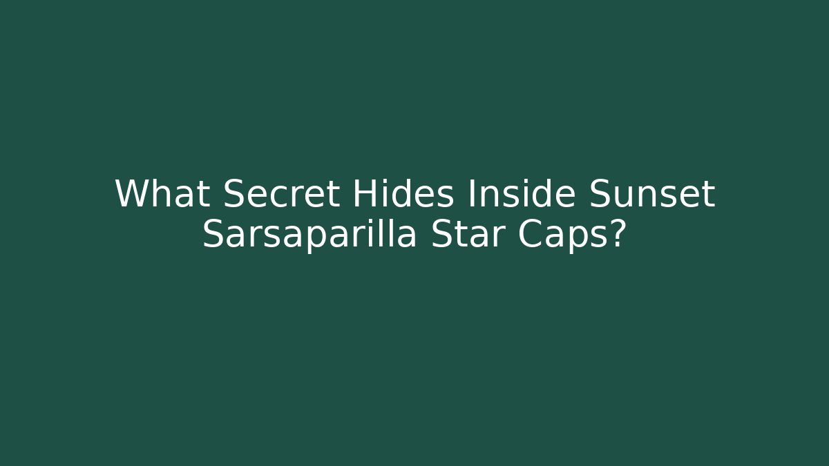 What Secret Hides Inside Sunset Sarsaparilla Star Caps?