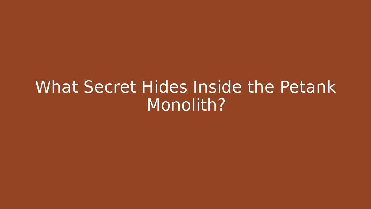 What Secret Hides Inside the Petank Monolith? - Critter Realm
