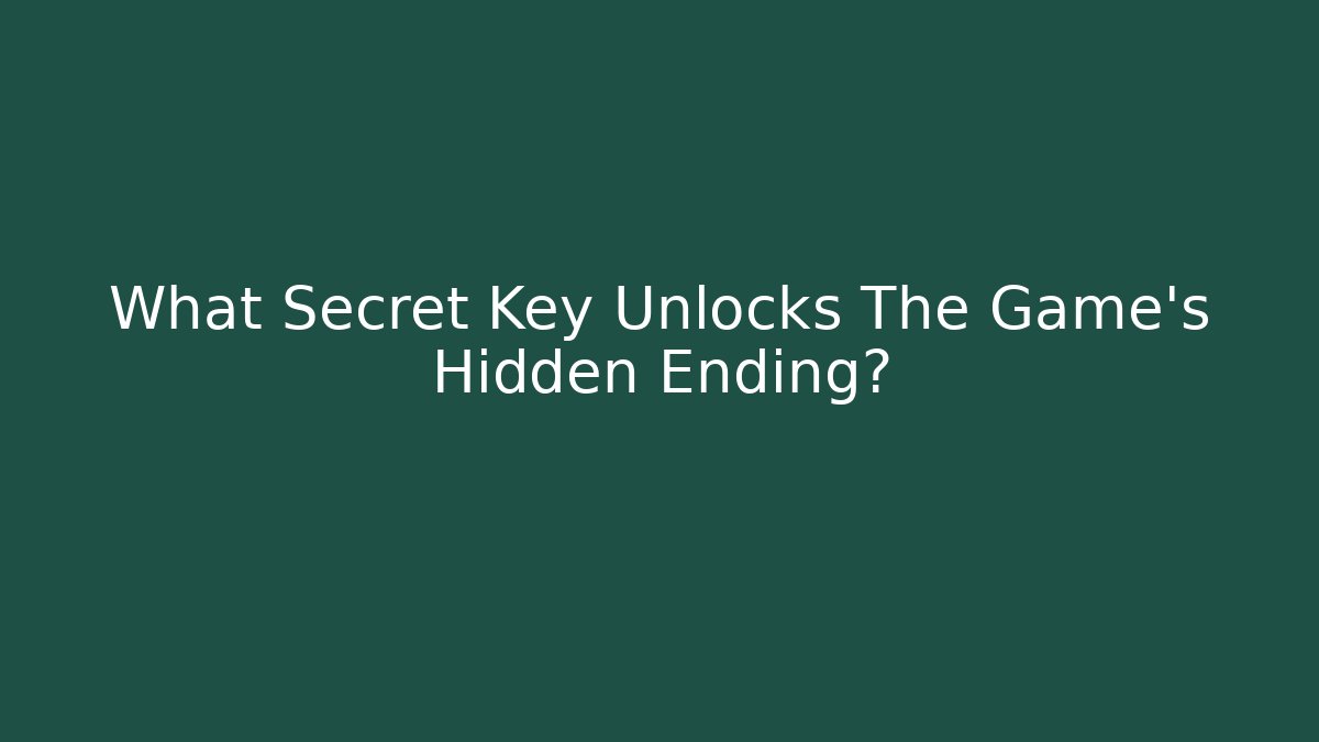 What Secret Key Unlocks The Game's Hidden Ending? - Critter Realm
