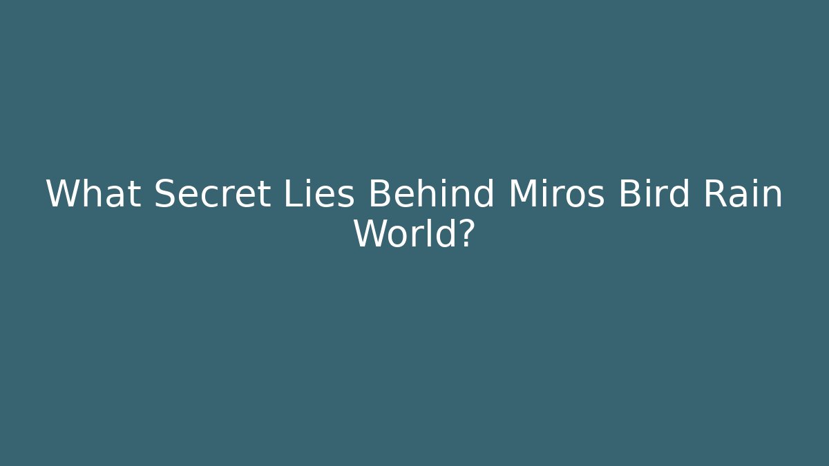 What Secret Lies Behind Miros Bird Rain World?