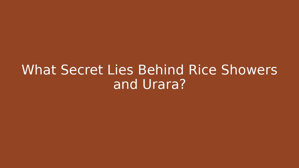 What Secret Lies Behind Rice Showers and Urara? - Critter Realm