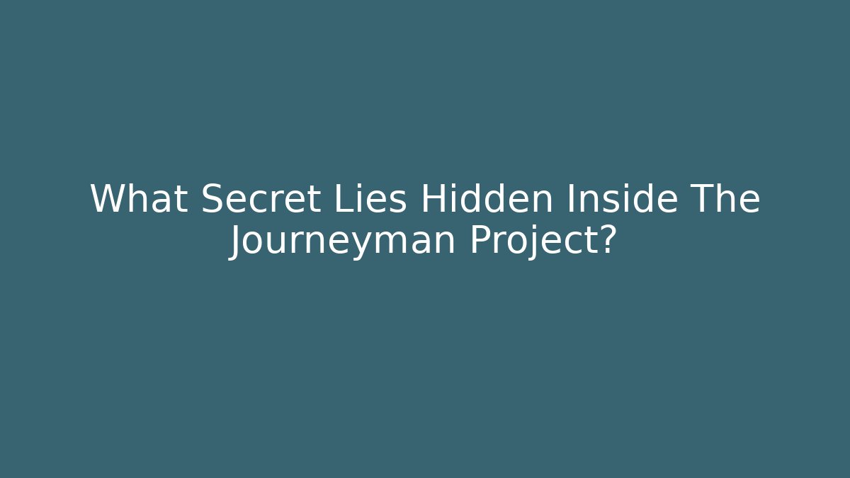What Secret Lies Hidden Inside The Journeyman Project?