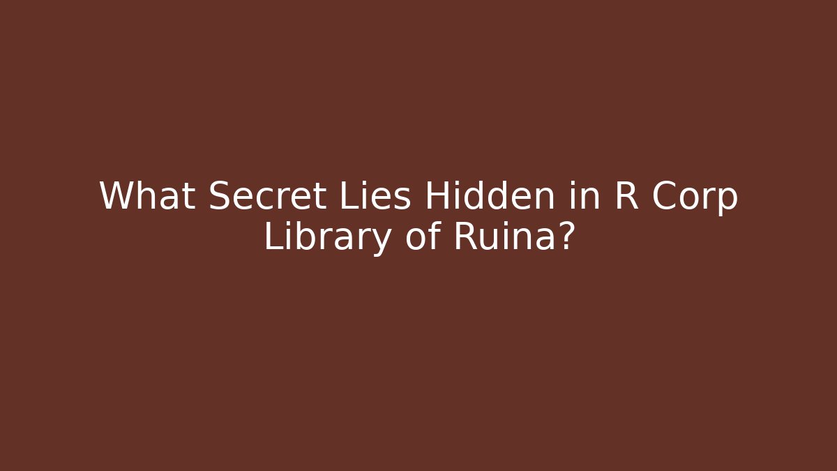 What Secret Lies Hidden in R Corp Library of Ruina?