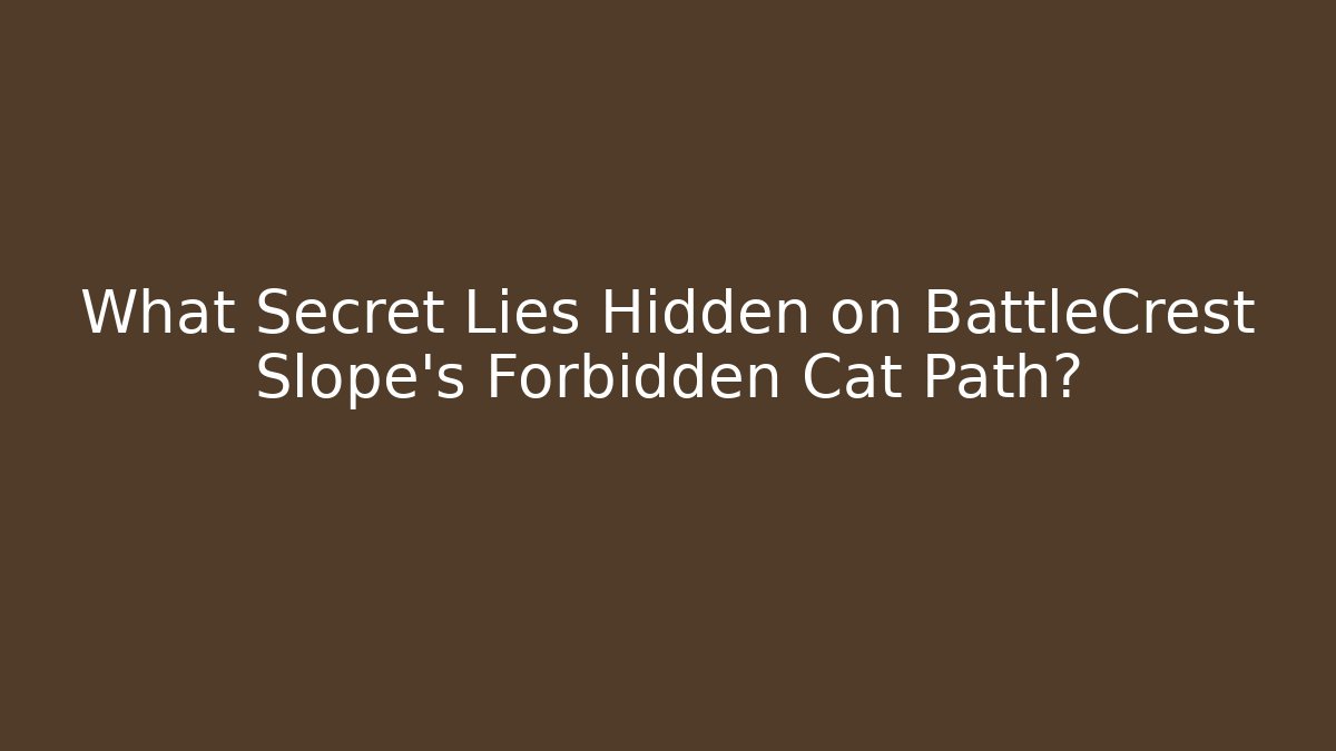 What Secret Lies Hidden on BattleCrest Slope's Forbidden Cat Path?