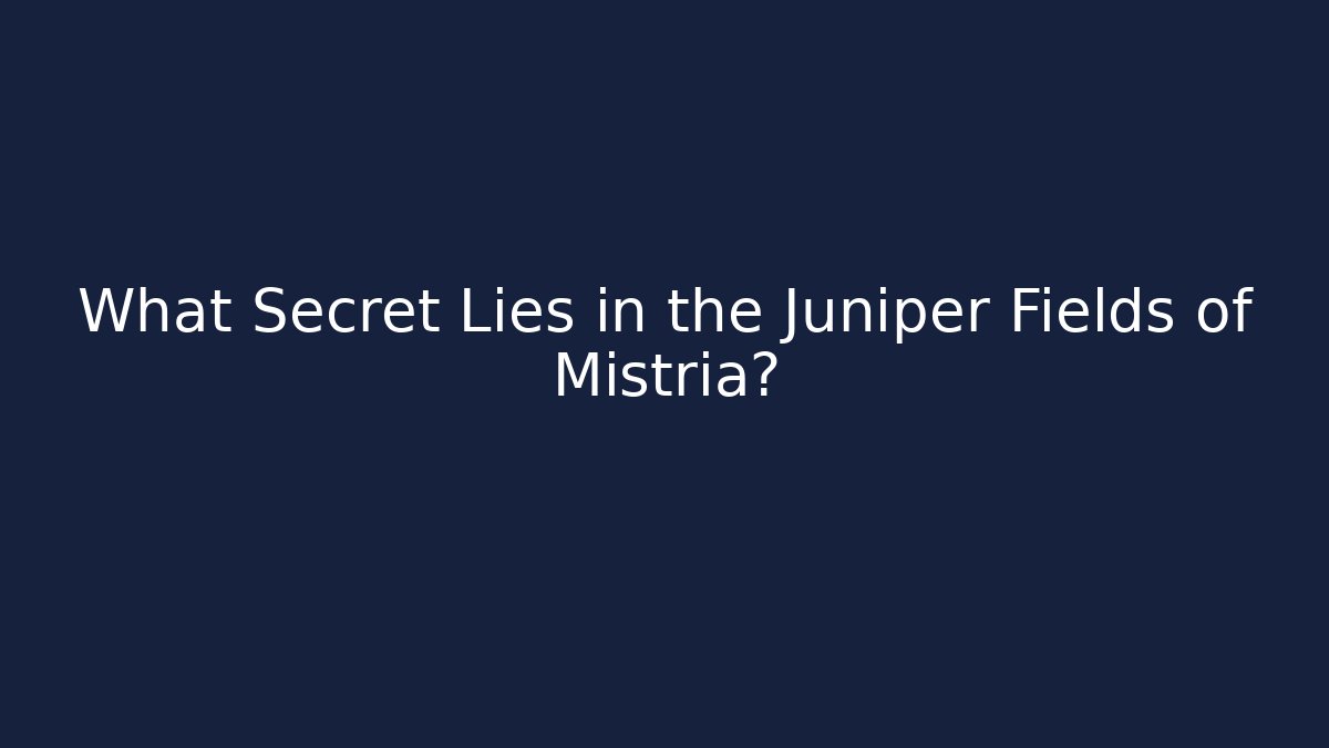What Secret Lies in the Juniper Fields of Mistria? - Critter Realm