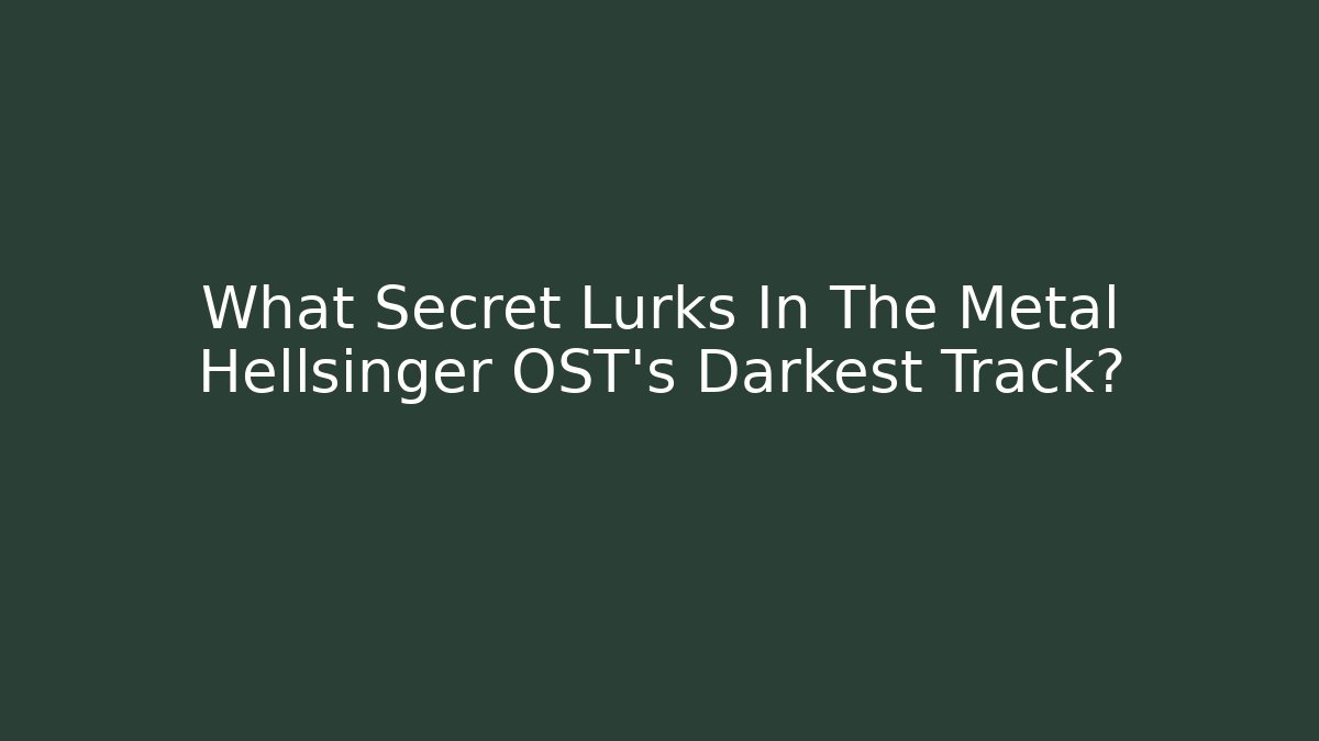 What Secret Lurks In The Metal Hellsinger OST's Darkest Track?