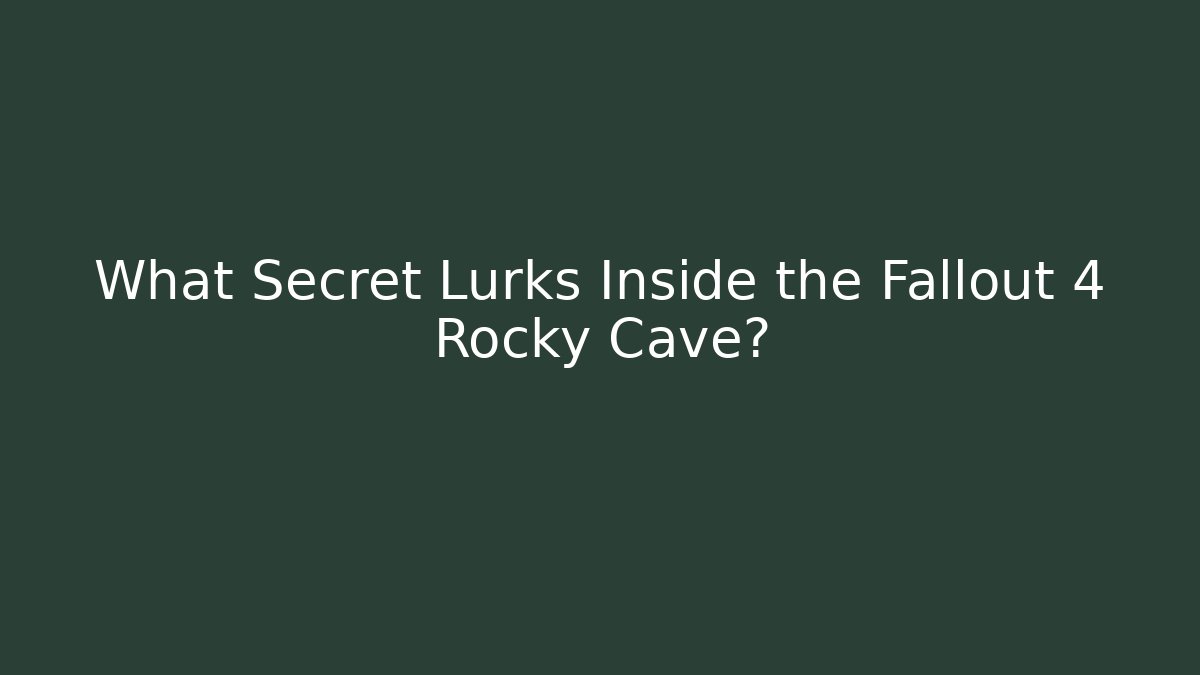 What Secret Lurks Inside the Fallout 4 Rocky Cave? - Critter Realm