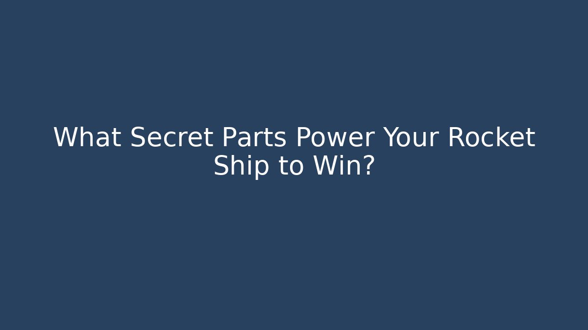 What Secret Parts Power Your Rocket Ship to Win? - Critter Realm