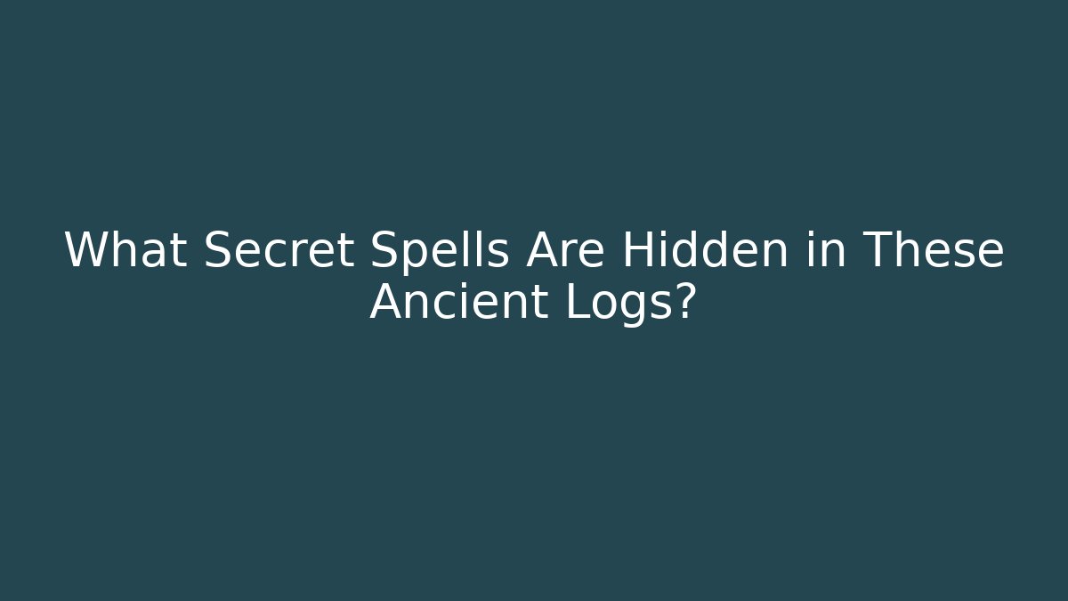 What Secret Spells Are Hidden in These Ancient Logs? - Critter Realm