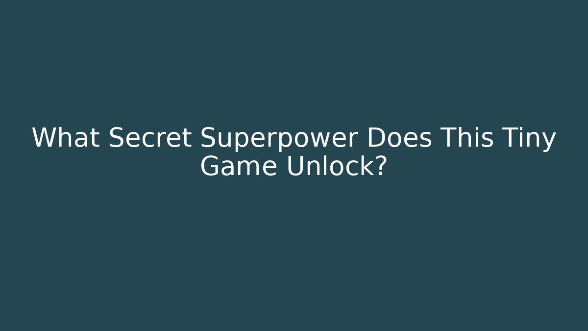 What Secret Superpower Does This Tiny Game Unlock? - Critter Realm