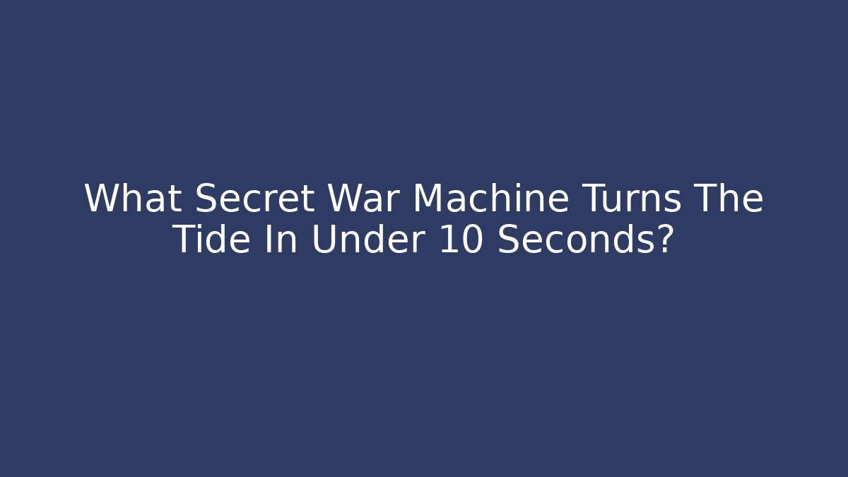 What Secret War Machine Turns The Tide In Under 10 Seconds? - Critter Realm